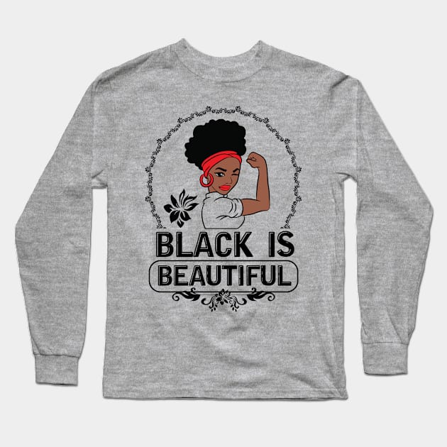 Black is Beautiful, Black Queen, Black Woman, Black Girl Magic Long Sleeve T-Shirt by UrbanLifeApparel